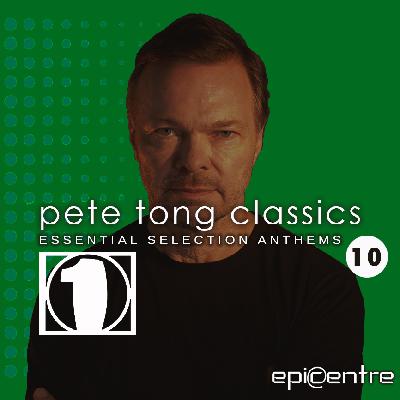 EPICENTRE - PETE TONG CLASSICS #10