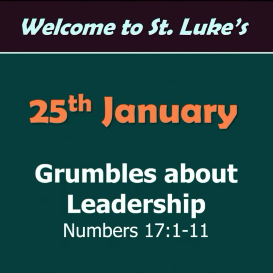 Grumbles about Leadership (Numbers 17:1-11) Grumbles about Leadership (Numbers 17:1-11)