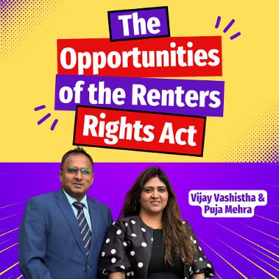 The Opportunities of the Renters Rights Act - Ep. 2517