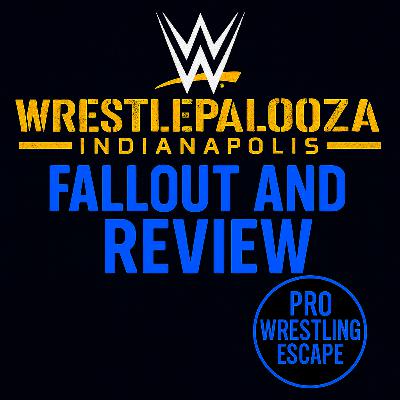 WWE WrestlePalooza 2025 Review & Fallout | Match Results, Surprises & Fan Reactions
