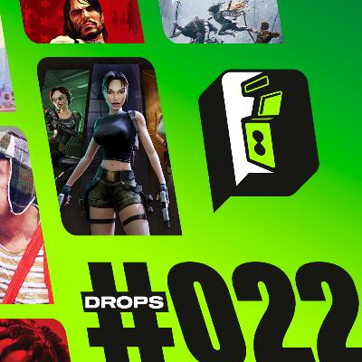 VIP DROPS 022 - Seu jogo não é seu VIP DROPS 022 - Seu jogo não é seu