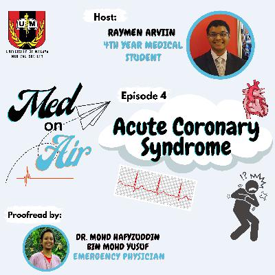 Ep 4: Acute Coronary Syndrome