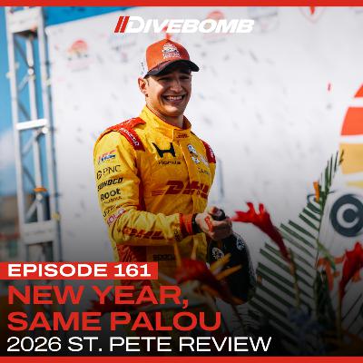 Episode 161 - New Year, Same Palou (St. Pete Race Review)