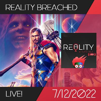 Reality Breached Live! – 07/12/2022