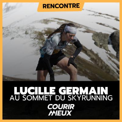 #225 - LUCILLE GERMAIN - Une transition réussie ?