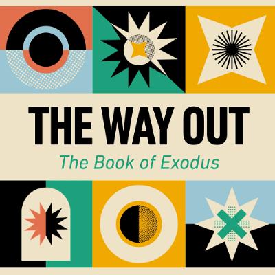 The Way Out - The Book of Exodus