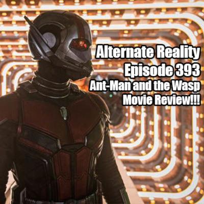 Episode 393 - Ant-Man and the Wasp Movie Review!!!
