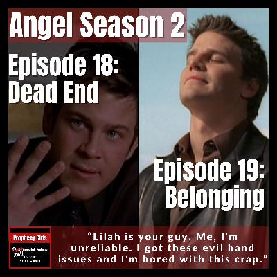 Angel S2E18: “Dead End” & S2E19: “Belonging”
