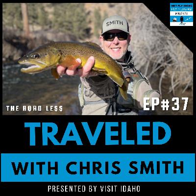 Euro Nymphing Tactics and Team USA Fly Fishing Systems with Chris Smith (Traveled #37)