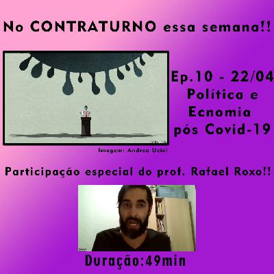 #10 - Política e Economia pós Covid-19