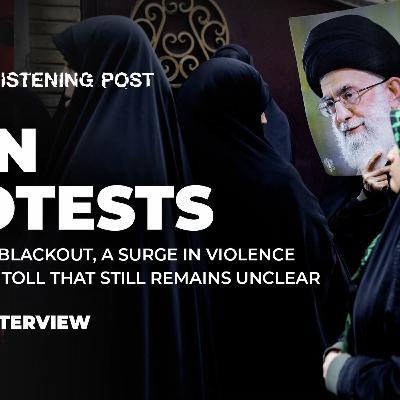 Iran: The protests, the blackout and the narrative war