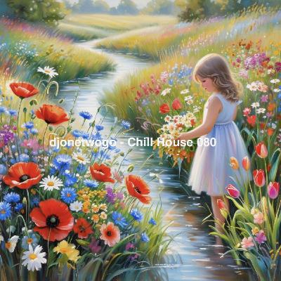 djonetwogo - Chill House 080