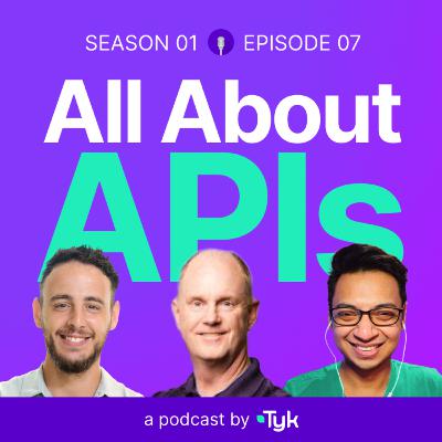 API enablement for the digital banking industry (w/ David Biesack) | All About APIs Ep 007