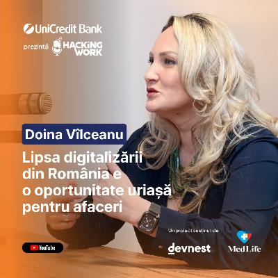 Lipsa digitalizării din România e o oportunitate uriașă pentru afaceri | Doina Vîlceanu