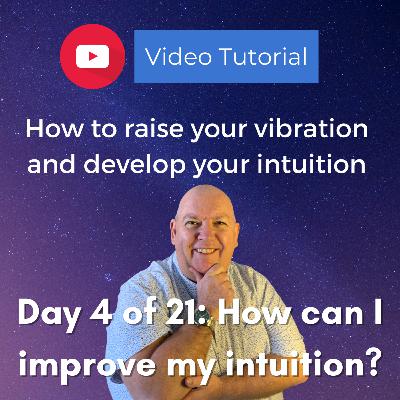 Day 4: How can I improve my intuition? Day 4: How can I improve my intuition?