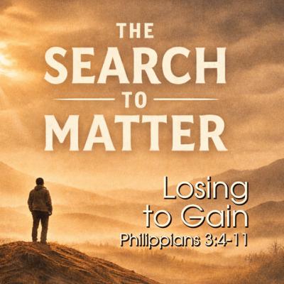 The Search To Matter Week 8: Losing to Gain