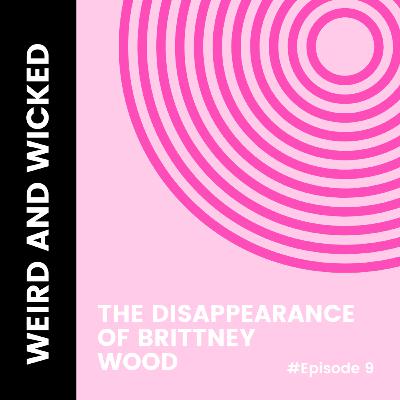 MISSING: The Disappearance of Brittney Wood