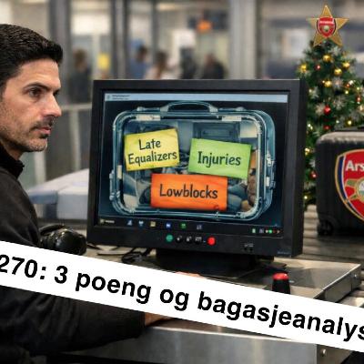 Ep. 270: 3 poeng og bagasjeanalyser Ep. 270: 3 poeng og bagasjeanalyser