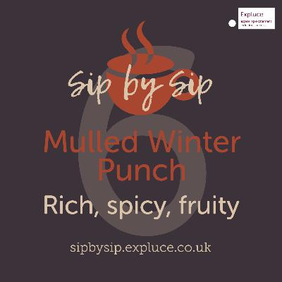 Cup 6, Mulled Winter Punch: Rich, spicy, fruity
