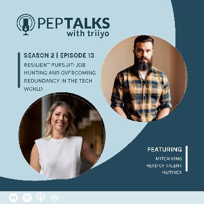 Resilient Pursuit: Job Hunting and Overcoming Redundancy in the Tech World with Mitch King
