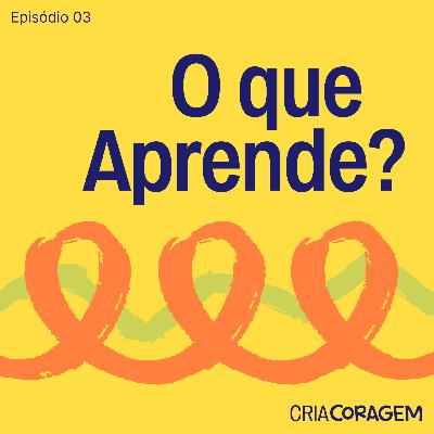 O que Aprende?