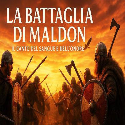 La Battaglia di Maldon – Antico poema anglosassone - Audiolibro narrato da La Voce del Succubo La Battaglia di Maldon – Antico poema anglosassone - Audiolibro narrato da La Voce del Succubo