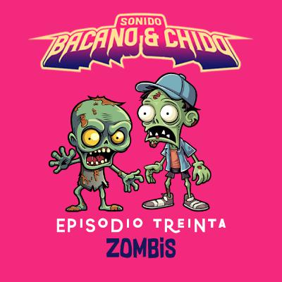 EP 30 - ZOMBIS EP 30 - ZOMBIS