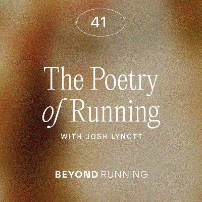 The Poetry of Running, with Josh Lynott