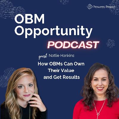 72: How OBMs Can Own Their Value  and Get Results