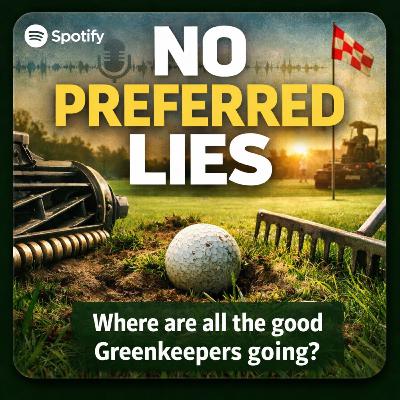 Where Are All The Good Greenkeepers Going? Where Are All The Good Greenkeepers Going?
