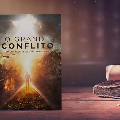 Audiobook 🎧O Grande Conflito 🎧 Capítulo 4 - A Coragem