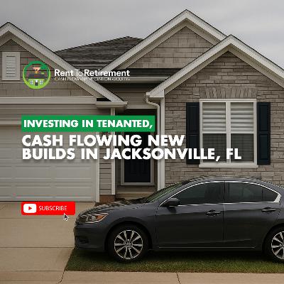 Investing in Tenanted, Cash Flowing New Builds in Jacksonville, FL Investing in Tenanted, Cash Flowing New Builds in Jacksonville, FL