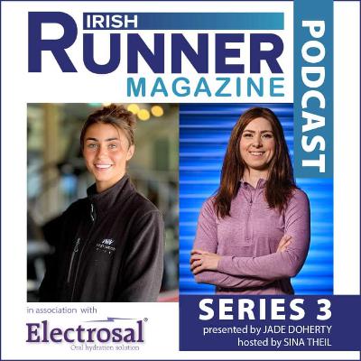 Irish Runner Magazine Podcast Series 3 Episode 4