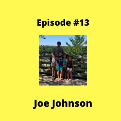 #13. Picking Your Own Trash, The Joy of Coaching Your Kids, and Why Quality Beats Quantity (with Joe Johnson) #13. Picking Your Own Trash, The Joy of Coaching Your Kids, and Why Quality Beats Quantity (with Joe Johnson)