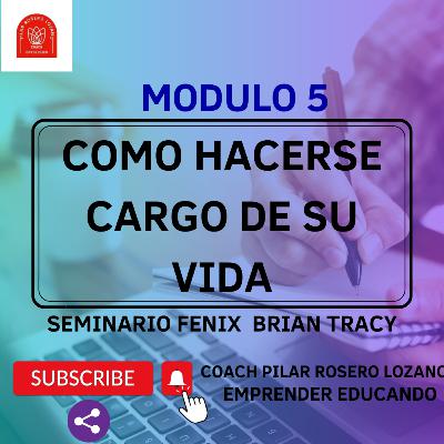 💎📕🎁SEMINARIO FÉNIX/BRIAN TRACY Capítulo 5👉👉👉 "HACIÉNDOSE CARGO DE SU VIDA"👈👈👈 💎📕🎁SEMINARIO FÉNIX/BRIAN TRACY Capítulo 5👉👉👉 "HACIÉNDOSE CARGO DE SU VIDA"👈👈👈