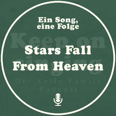 Ein Song, eine Folge: Stars Fall From Heaven