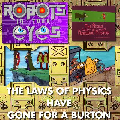 Penelope Pitstop - The Laws of Physics Have Gone for a Burton