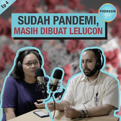Dokter: Corona Sudah Pandemi, Tapi Masih Dibuat Lelucon | E4 Dokter: Corona Sudah Pandemi, Tapi Masih Dibuat Lelucon | E4