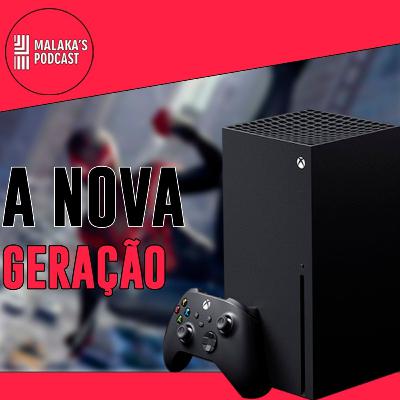 A nova geração de consoles | Malaka's Cast Ep.10