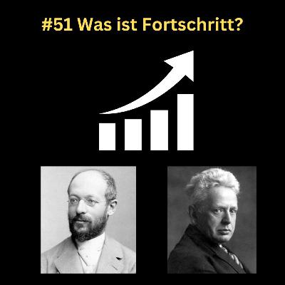 #51 Was ist Fortschritt?