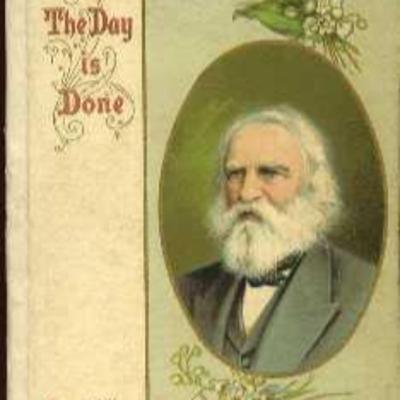 The Day is Done - H.W. Longfellow The Day is Done - H.W. Longfellow