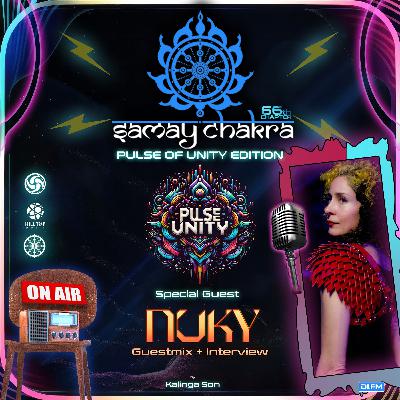 Samay Chakra #66 (Pulse Of Unity Edition) ft.DJ Nuky Guestmix | Kalinga Son | DI.FM