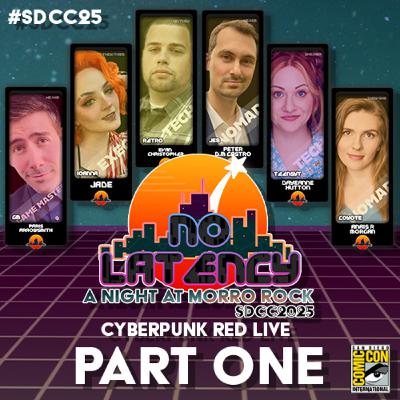 No Latency Live SDCC2025 - A Night at Morro Rock - PT1