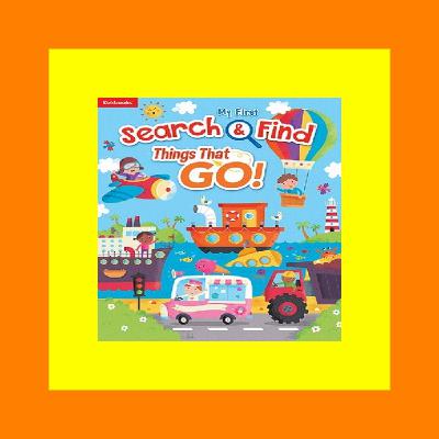 [Doc] My First Search & Find Things That Go!-A Perfect  Fun-Filled Way to Introduce Children to Vehicles and What they Do (My First Search & Find) Ebook Reader Reviews