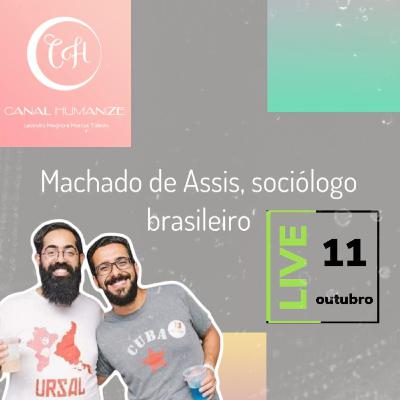 #20 - Leandro Megna - Machado de Assis, sociólogo brasileiro #20 - Leandro Megna - Machado de Assis, sociólogo brasileiro