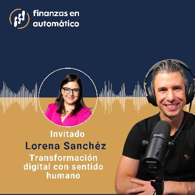 Ep.26 - Transformación digital con sentido humano