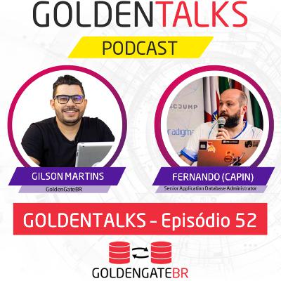 GoldenTalks - Episódio 52: LIVE com Fernando (Capin) Franquini GoldenTalks - Episódio 52: LIVE com Fernando (Capin) Franquini