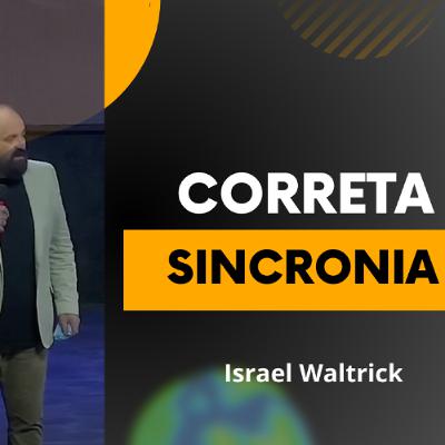 CORRETA SINCRONIA - ISRAEL WALTRICK