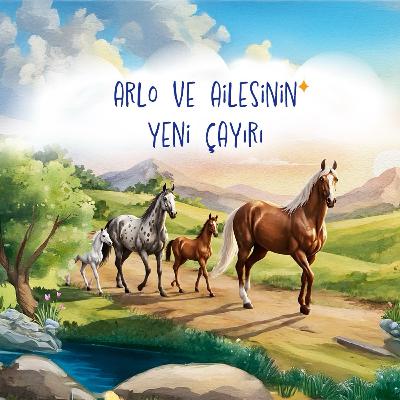 Tay Arlo ve Ailesi - 2.Bölüm: Arlo ve Ailesinin Yeni Çayırı Tay Arlo ve Ailesi - 2.Bölüm: Arlo ve Ailesinin Yeni Çayırı