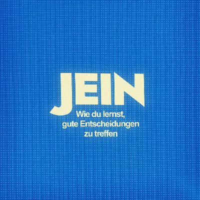 JEIN - Gute Entscheidungen für deine Familie - Patrick Geis